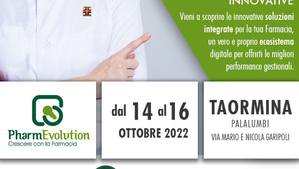 Saremo presenti a PharmEvolution 2022 – Taormina Palalumbi 14/16 Ottobre